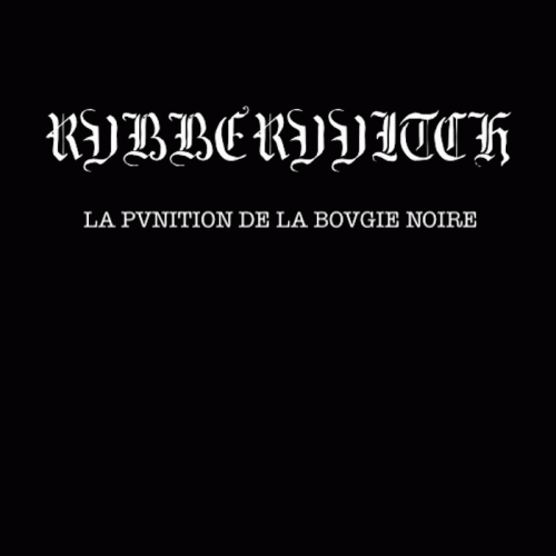 Rvbber VVitch : La Pvnition de la Bovgie Noire